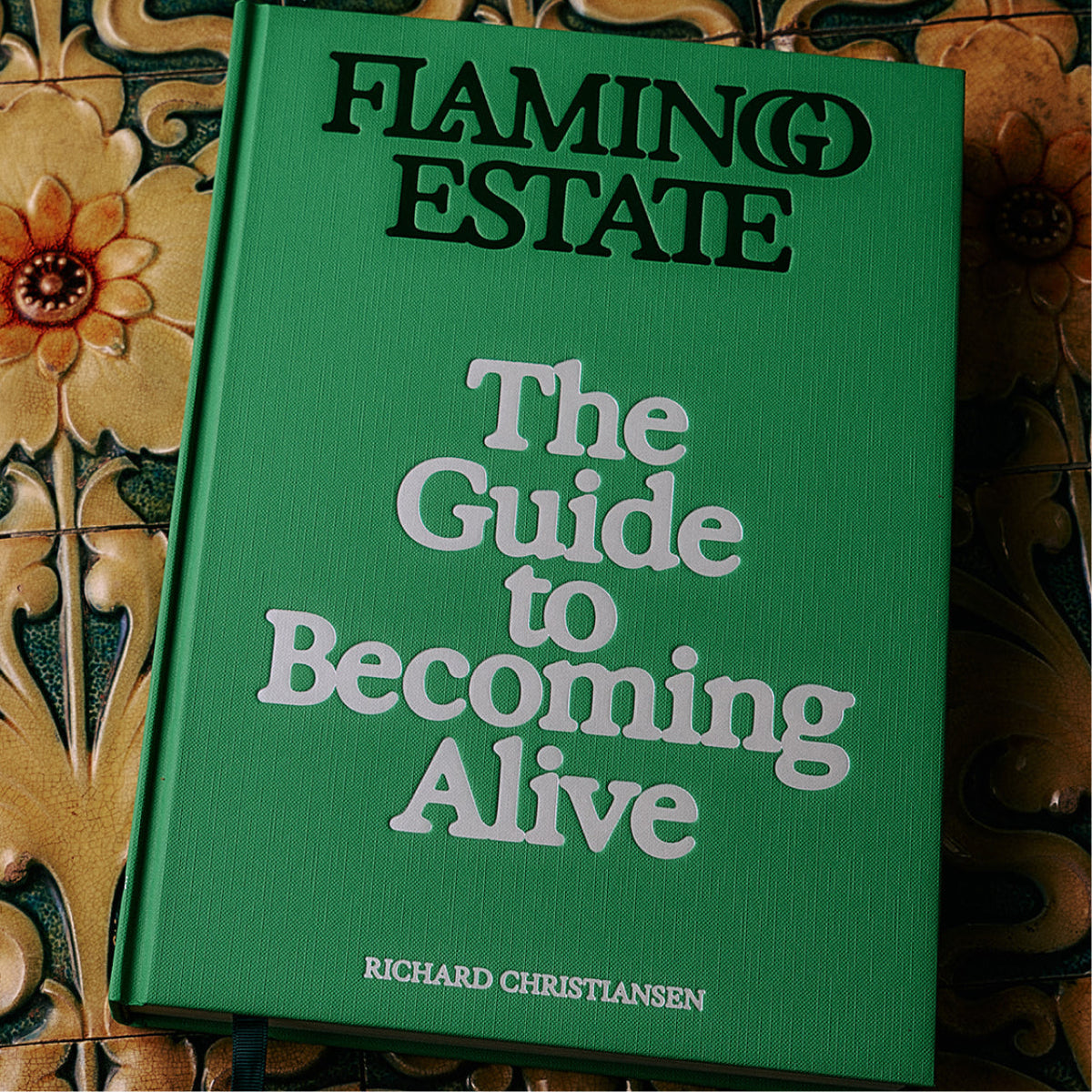 Flamingo Estate The Guide to Becoming Alive
