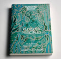 Flamingo estate Pleasure Principles: An Almanac from the Garden
